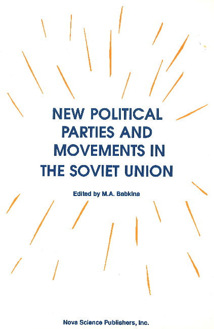 New Political Parties & Movements in the Soviet Union