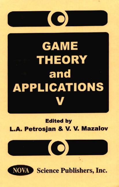 Game Theory & Applications, Volume 5