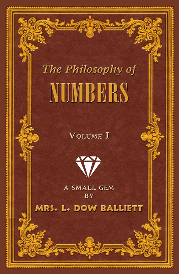 The Philosophy of Numbers Volume 1