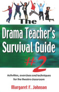 Drama Teacher's Survival Guide II