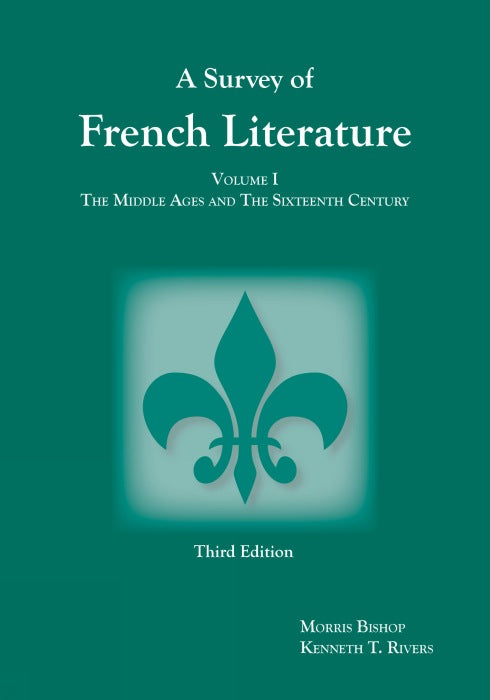 Survey of French Literature, Volume 1