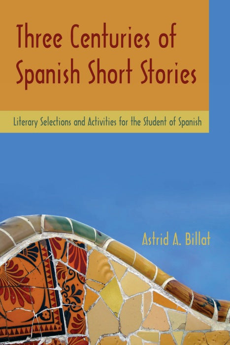 Three Centuries of Spanish Short Stories