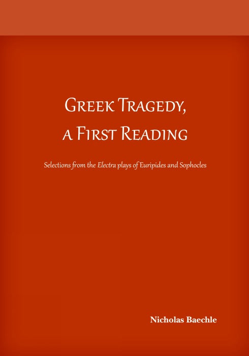 Greek Tragedy, a First Reading