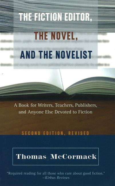 Fiction Editor, the Novel & the Novelist, 2nd Edition