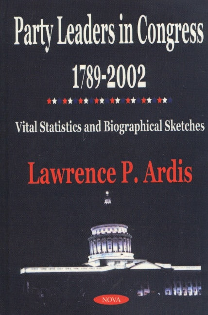 Party Leaders in Congress 1789-2002