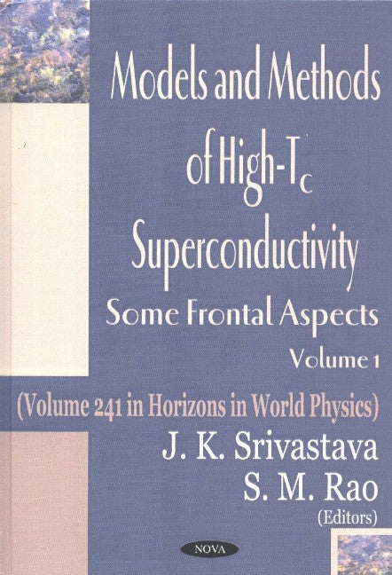Models & Methods of High-Tc Superconductivity, Volume 1