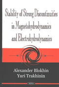 Stability of Strong Discontinuities in Magnetohydrodynamics & Electrohydrodynamics