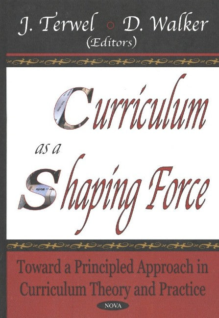Curriculum as a Shaping Force