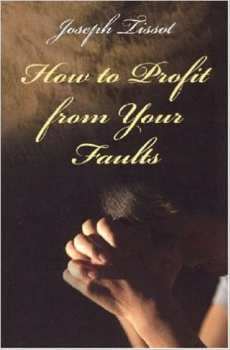 How to Profit from Your Faults