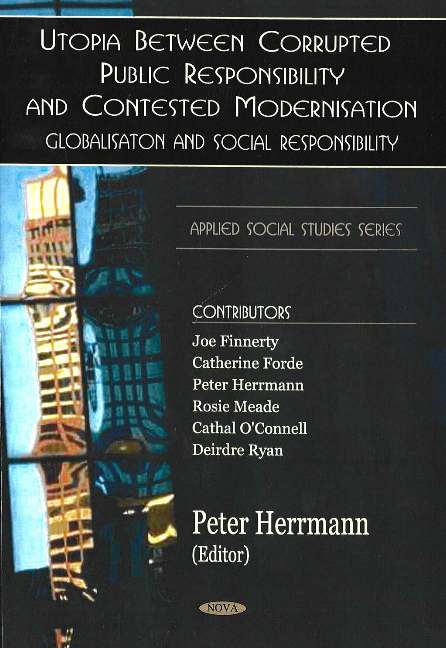 Utopia Between Corrupted Public Responsibility & Contexted Modernisation