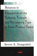 Advances in Inequalities of the Schwarz, Triangle & Heisenberg Type in Inner Product Space