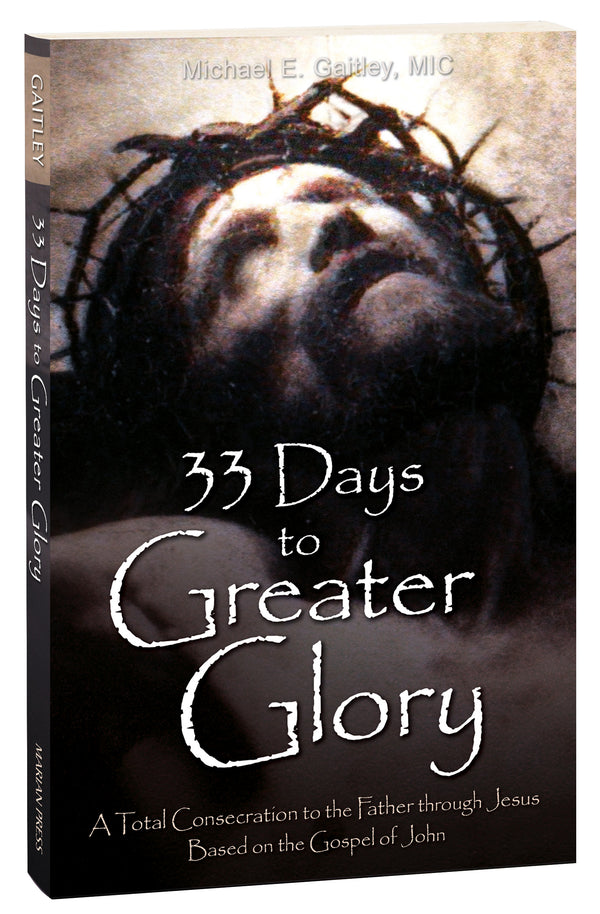 33 Days to a Greater Glory