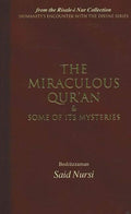 Miraculous Qur'an & Some of its Mysteries