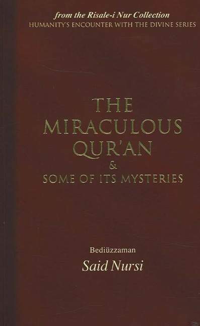 Miraculous Qur'an & Some of its Mysteries