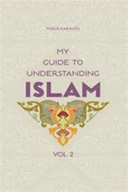 My Guide to Understanding Islam