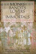 Monks, Bandits, Lovers, and Immortals