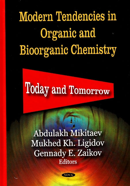 Modern Tendencies in Organic & Bioorganic Chemistry