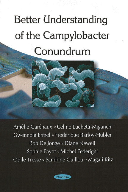 Better Understanding of the Campylobacter Conundrum