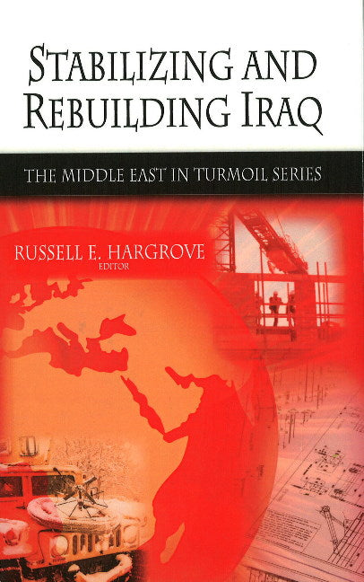 Stabilizing & Rebuilding Iraq