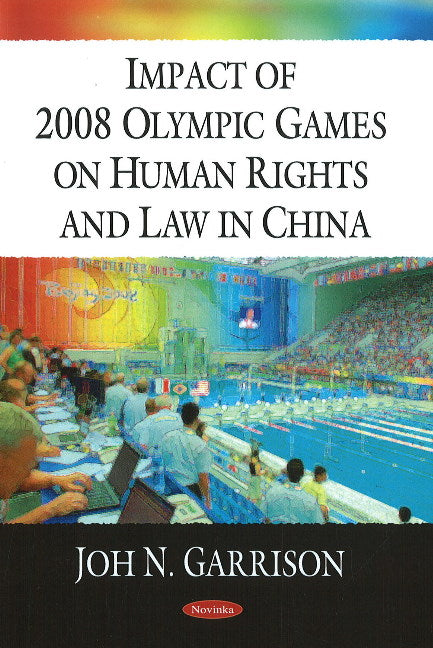 Impact of 2008 Olympic Games on Human Rights & Law in China