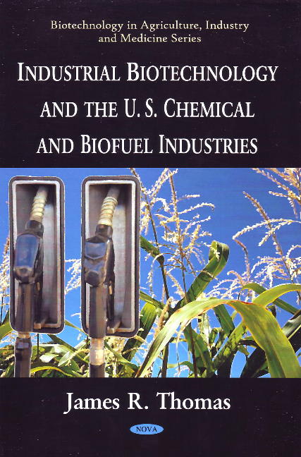 Industrial Biotechnology & the U.S. Chemical & Biofuel Industries