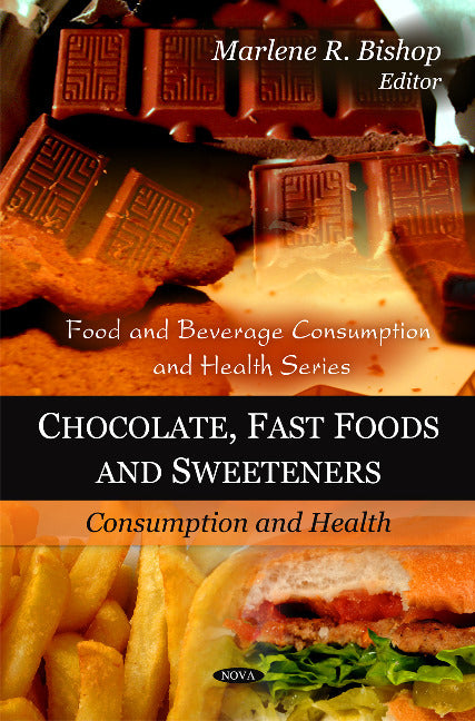 Chocolate, Fast Foods & Sweeteners