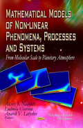 Mathematical Models of Non-linear Phenomena, Processes & Systems