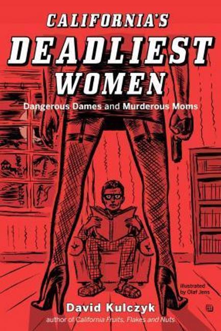 California's Deadliest Women