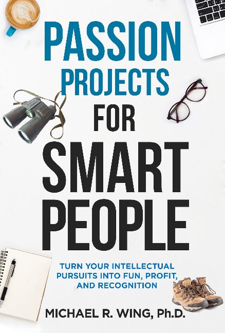Passion Projects for Smart People