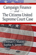 Campaign Finance & the Citizens United Supreme Court Case