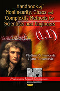 Handbook of Nonlinearity, Chaos & Complexity Methods for Scientists & Engineers