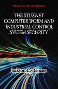 Stuxnet Computer Worm & Industrial Control System Security