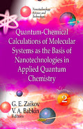 Quantum-Chemical Calculations of Molecular System as the Basis of Nanotechnologies in Applied Quantum Chemistry