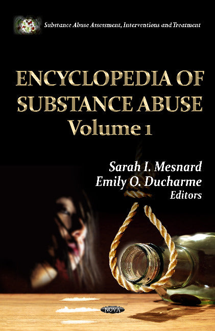 Encyclopedia of Substance Abuse -- 2 Volume Set
