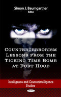 Counterterrorism Lessons from the Ticking Time Bomb at Fort Hood