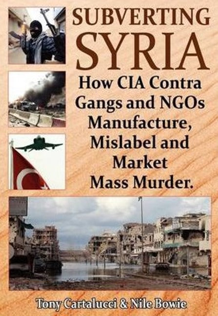 Subverting Syria