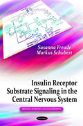 Insulin Receptor Substrate Signaling in the Central Nervous System