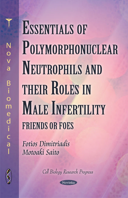 Polymorphonuclear Neutrophils & their Roles in Male Infertility