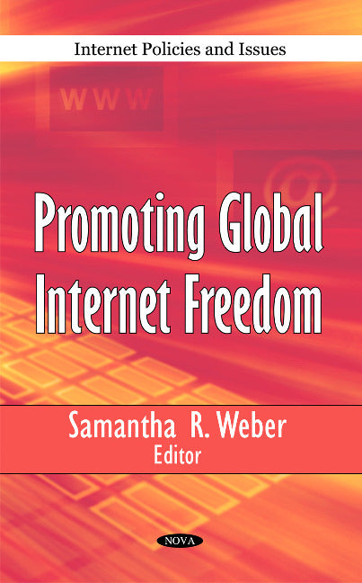 Promoting Global Internet Freedom