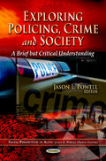 Exploring Policing, Crime & Society