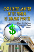 Cost-Benefit Analysis in the Federal Rulemaking Process