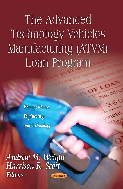 Advanced Technology Vehicles Manufacturing (ATVM) Loan Program