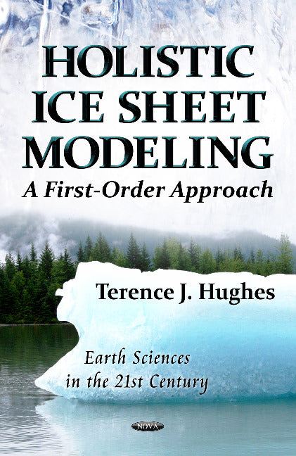 Holistic Ice Sheet Modeling