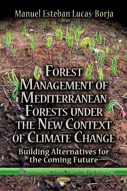 Forest Management of Mediterranean Forests Under the New Context of Climate Change