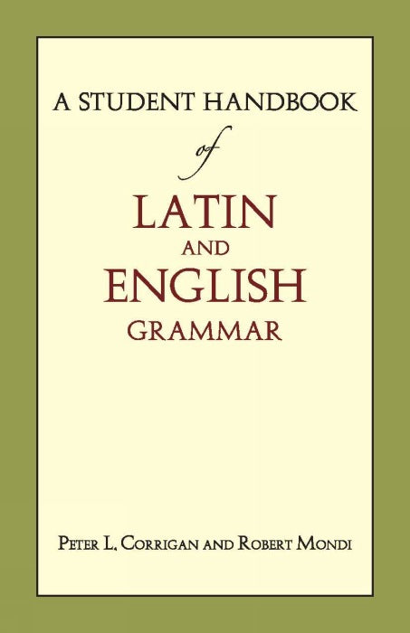 A Student Handbook of Latin and English Grammar