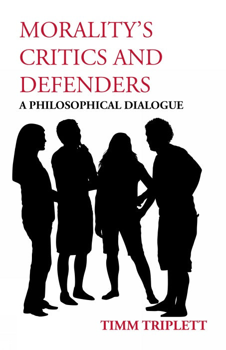 Morality's Critics and Defenders