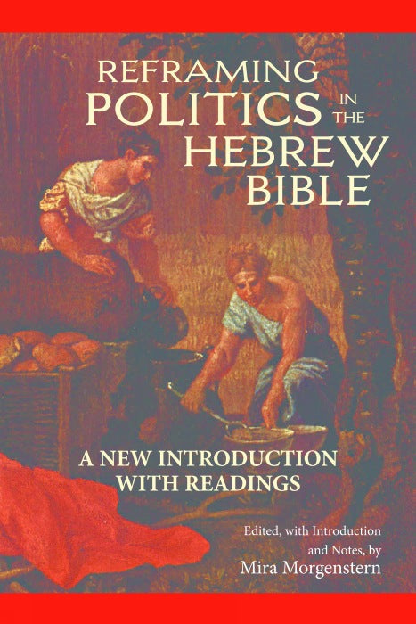 Reframing Politics in the Hebrew Bible