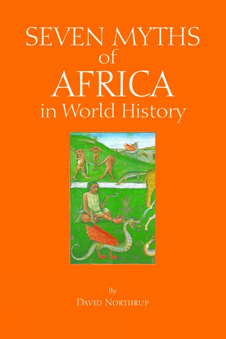 Seven Myths of Africa in World History