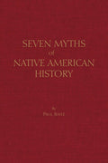 Seven Myths of Native American History