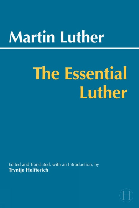The Essential Luther